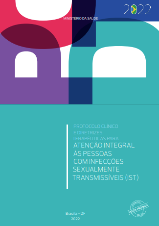 Capa do PCDT para Atenção Integral às Pessoas com ISTs. É composta pela sigla PCDT com cada uma das letras deitadas na parte superior, sendo P e C à esquerda e D e T à direita. Abaixo, há um quadro na cor verde-água, que vai até o final da capa. Dentro do quadro há o título do protocolo, o texto Brasília-DF. No canto inferior direito há uma marca que mostra que o material tem venda proibida, pois é de distribuição gratuita.