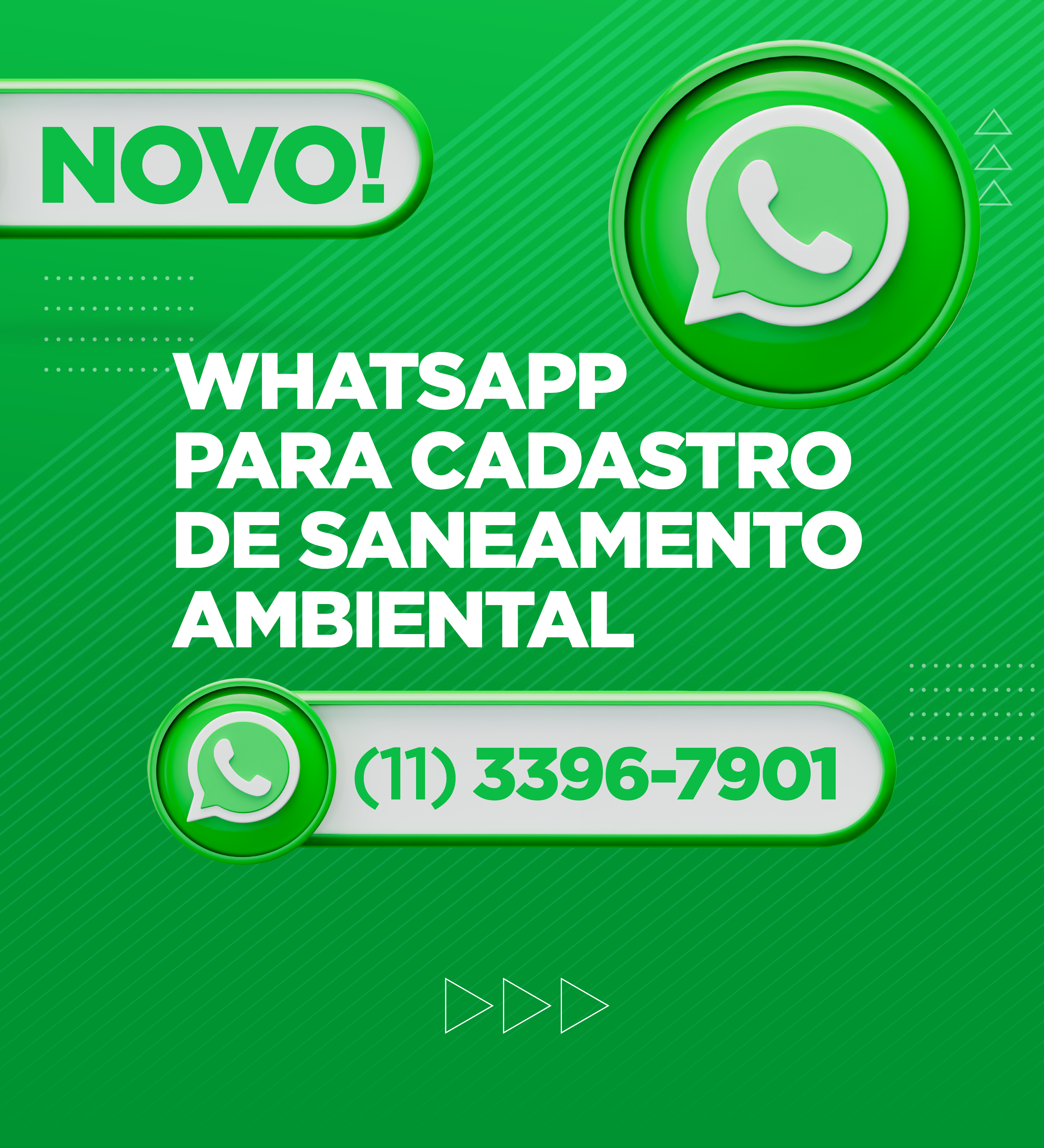 NOVO! WHATSAPP PARA CADASTRO DE SANEAMENTO AMBIENTAL (11) 3396-7901